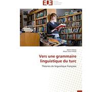 Vers Une Grammaire Linguistique Du Turc