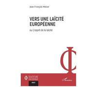 Vers Une Laïcité Européenne Ou L'esprit De La Laïcité
