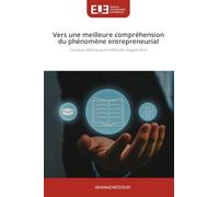 Vers une meilleure compréhension du phénomène entrepreneurial