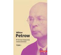 Vers une modernité critique Volume 1 - Viktor Petrov (Literaturwissenschaft auf Polnisch)