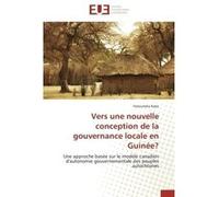 Vers une nouvelle conception de la gouvernance locale en guinée? Kaba-F (Auteur)