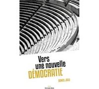 Vers une nouvelle démocratie Jalu Daniel (Auteur)