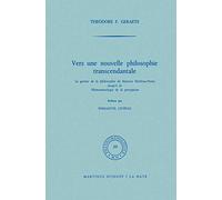 Vers une nouvelle philosophie transcendantale: La genèse de la philosophie de Maurice Merleau-Ponty jusqu’ à la Phénoménologie de la perception
