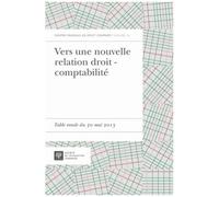 Vers Une Nouvelle Relation Droit - Comptabilité - Table Ronde Du 30 Mai 2013