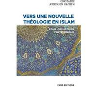 Vers une nouvelle théologie en Islam Constance Arminjon (Auteur)