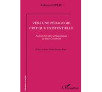 Vers une pédagogie critique existentielle: Autour des idées pédagogiques de Paul Goodman