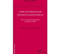 Vers une pédagogie critique existentielle – Autour des idées pédagogiques de Paul Goodman