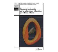 Vers une pédagogie de la reliance en éducation avec Möbius et Morin - Henri Vieille-Grosjean - L'harmattan - broché - Manuel
