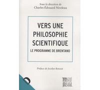 Vers Une Philosophie Scientifique - Le Programme De Brentano