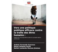 Vers une politique publique efficace contre la traite des êtres humains