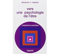 Vers Une Psychologie De L'être