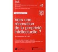 Vers une renovation de la propriete intellectuelle Irpi (Auteur)