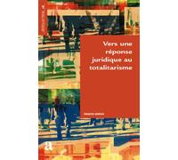 Vers une réponse juridique au totalistarisme - François Morvan - Academia Eds - broché - Etude