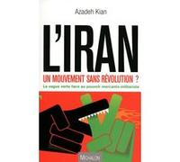 VERS UNE REVOLUTION EN IRAN : LA REVOLUTION VERTE EST-ELLE POSSIBLE ?