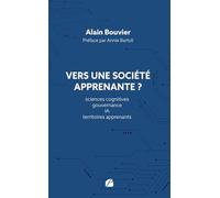 Vers une société apprenante ?: Sciences cognitives, gouvernance, IA, territoires apprenants