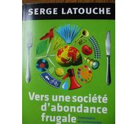 Vers une société d'abondance frugale : contresens et controverses sur la décroissance