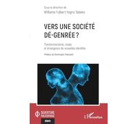 Vers une société dé-genrée ?: Transhumanisme, corps et émergence de nouvelles identités