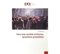 Vers une société inclusive, questions préalables - Yves Bruchon - Universitaires Europeennes - broché - Etude