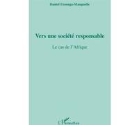 Daniel Etounga-Manguelle – Vers une société responsable : Le cas de l'Afrique – Broché