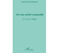 Daniel Etounga-Manguelle – Vers une société responsable : Le cas de l'Afrique – Broché