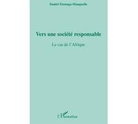 Daniel Etounga-Manguelle – Vers une société responsable : Le cas de l'Afrique – Broché