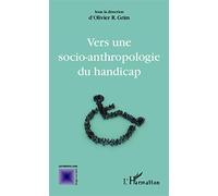Vers une socio-anthropologie du handicap