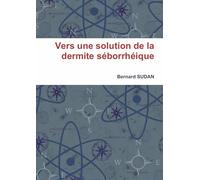 Vers une solution de la dermite séborrhéique