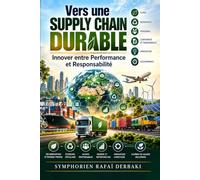 Vers une supply chain durable: Innover entre performance et responsabilité
