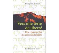Vers une terre de liberté : Une relecture des dix commandements
