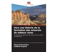 Vers une théorie de la formation des minerais de métaux rares