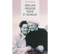 Vers une vieillesse pleine et heureuse