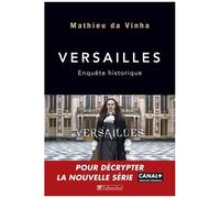 Versailles - Enquête Historique