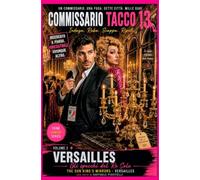 VERSAILLES - GLI SPECCHI DEL RE SOLE - VOLUME 2: COMMISSARIO TACCO 13