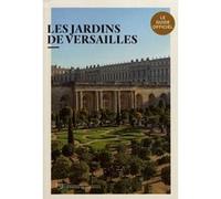 Collectif – Versailles – Guide des jardins