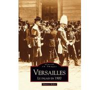 Versailles - Le Palais En 1900