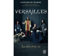 Versailles Le rêve d'un roi - Elizabeth Massie - J'ai Lu - Poche - Roman
