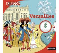 Sylvie Baussier – Kididoc : Versailles – Illustré par Clotka – Cartonné – Nathan