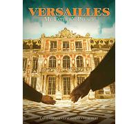 Versailles: My Father's Palace