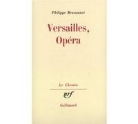 Philippe Beaussant – Versailles, Opéra – Livre – Gallimard