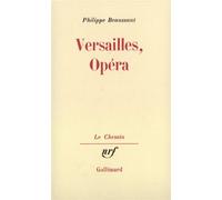 Philippe Beaussant – Versailles, Opéra – Livre – Gallimard