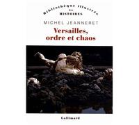 Versailles, Ordre Et Chaos