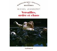Versailles, ordre et chaos