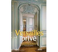 Versailles privé de Nicolas Jacquet ,Christophe Fouin (Illustrations),Fui lee Luk (Traduction) ( 2 avril 2015 )