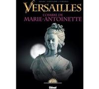 Versailles - Tome 02 Didier Convard (Auteur), Eric Adam (Auteur), Eric Liberge (Dessinateur)