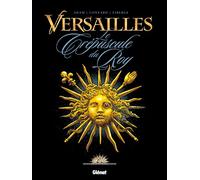 Versailles, Tome 1 : Le crépuscule du Roy