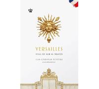 Versailles. Visul de aur al Frantei - Jean-Christian Petitfils