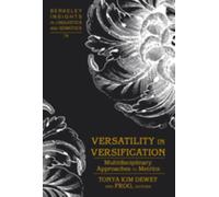 Versatility In Versification: Multidisciplinary Approaches To Metrics (Berkeley Insights In Linguistics And Semiotics) (Hardcover)