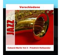 Verschiedene - Cabaret Berlin Vol 2 - Friedrich Hollaender
