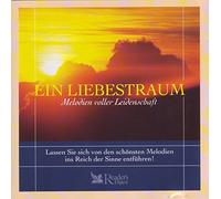 Verschiedene Künstler - Ein Liebestraum - Melodien voller Leidenschaft