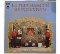 verschiedene Künstler - Le Troubadour de Volendamm / L Orgue des Rues en Hollande / 1980 / Bildhülle mit bedruckter Original Innenhülle / Arion # ARN 33 542 / 33542 / Französische Pressung / 12" Vinyl Langspiel-Schallplatte /